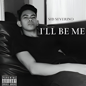 I'll Be Me (Explicit)