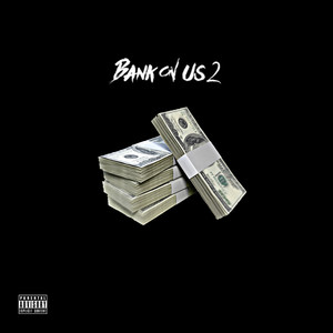 Bank On Us 2 (Explicit)