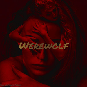 WEREWOLF (Explicit)