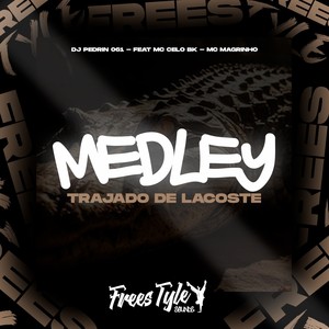 Medley Trajado De Lacoste (Explicit)