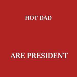 Are President (Explicit)