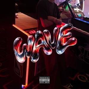 WAVE (feat. LuiVe) (Explicit)