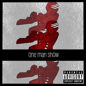 Pt 1: One Man Show (Explicit)