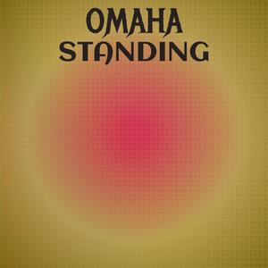 Omaha Standing