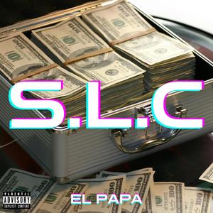 S.L.C (Explicit)