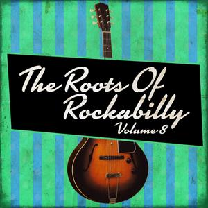 The Roots of Rockabilly, Vol. 8