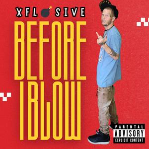 Before I Blow (Explicit)