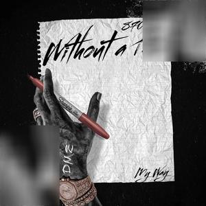 Without A Pen (Explicit)