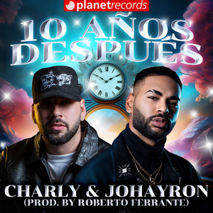 10 Años Después (Prod. by Roberto Ferrante)