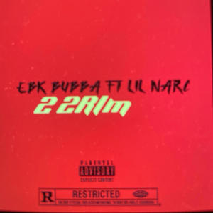 2 2RIM (feat. Lil Narc) (Explicit)