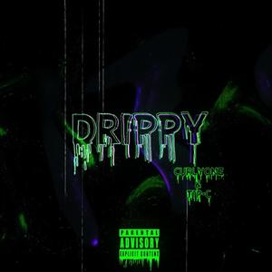 DRIPPY(feat. Tip-c) (Explicit)