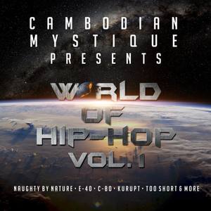 Cambodian Mystique Presents World of Hip Hop Vol. 1