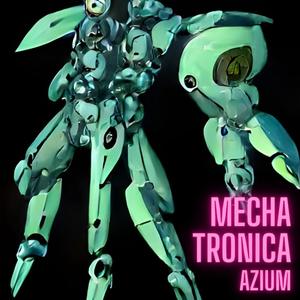 Mecha Tronica