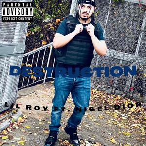 DESTRUCTION (feat. Nigel Dior) [Explicit]