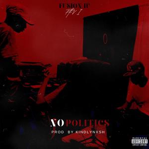 nO pOLITIC$ (feat. V.I & prod.Kindlynxsh) [Explicit]