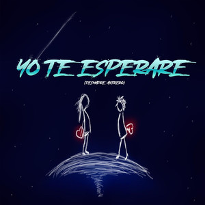 Yo Te Esperare (Desmadre Antrero) (feat. Eleazar Beath)