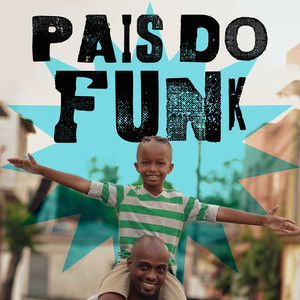 Pais do Funk (Explicit)