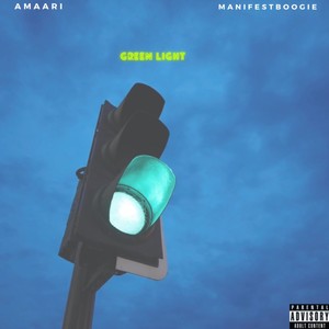 Green Light(feat. Manifest Boogie) (Explicit)