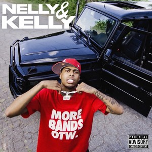 Nelly & Kelly (Explicit)