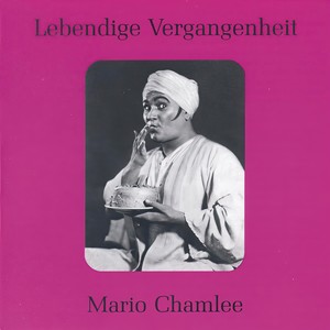 Lebendige Vergangenheit - Mario Chamlee - Solenne in quest'ora (La forza del destino)