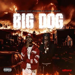 Big Dog (feat. Maine Musik) (Explicit)