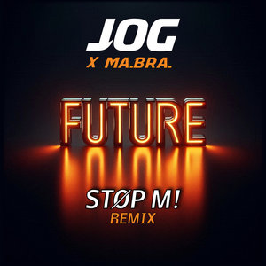 Future (Støp M! Remix)
