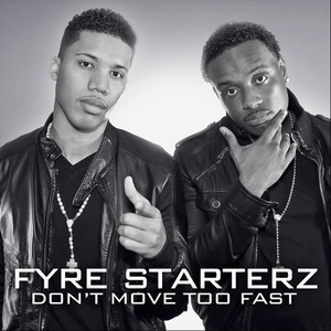 Don't Move Too Fast