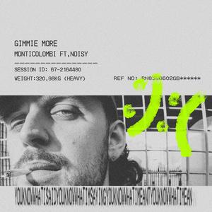 Gimmie More (feat. NOISY) (Explicit)