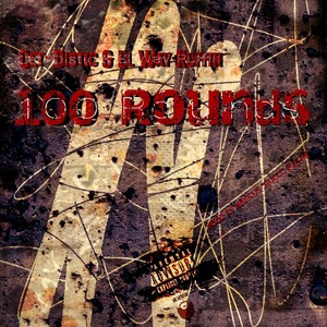 100 Rounds (Explicit)