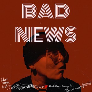 BadNews!