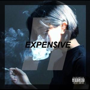 Expen$ive (Explicit)