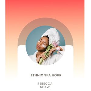 Ethnic Spa Hour (Original Mix)