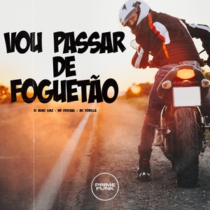 Vou Passar De Foguetão (Explicit)