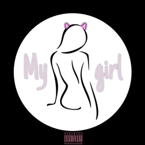 My Girl (Explicit)