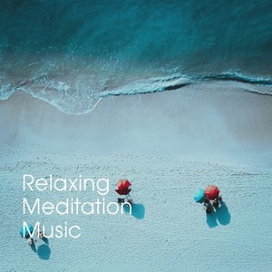 Relaxing Meditation Music