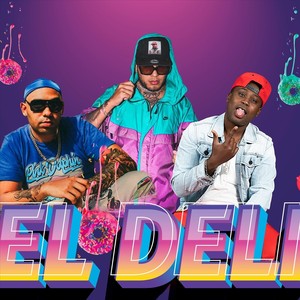 El Deli (Explicit)