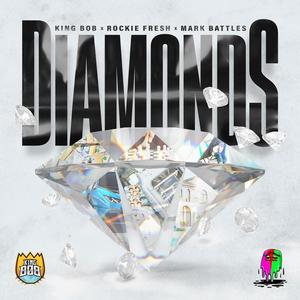 Diamonds (feat. Rockie Fresh & Mark Battles) [Explicit]