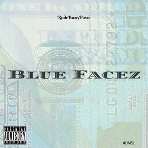 Blue Facez (Explicit)