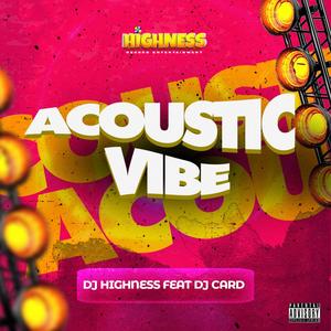 Acoustik Vibe (feat. Dj Card)