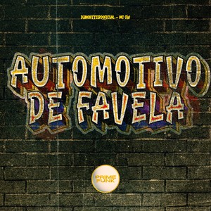 Automotivo De Favela (Explicit)