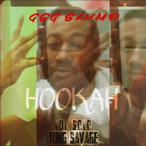 Hookah (feat. Lul Solo & Yung Savage) (Explicit)