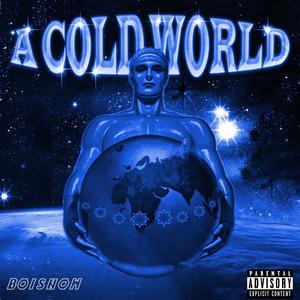 A Cold World (Explicit)