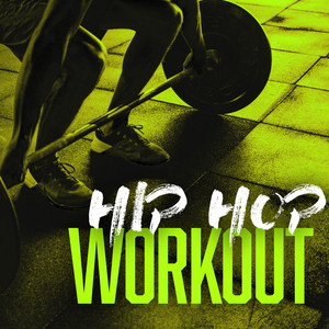 Hip Hop Workout (Explicit)