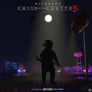 Child of the Ghetto 3 (Explicit)