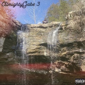 Almighty Gabe 3 (Explicit)