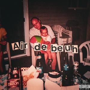 Air De Beuh (feat. RI$k) (Explicit)