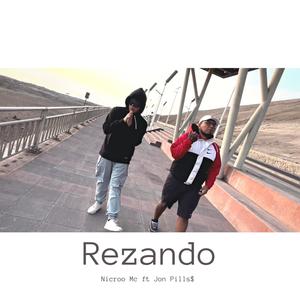 REZANDO (feat. Jon Pills$)