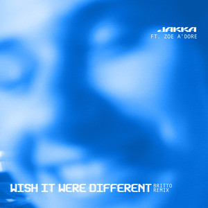 WISH IT WERE DIFFERENT (Britto Remix)