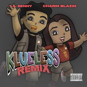 Klueless Remix (Lil Benny Remix)