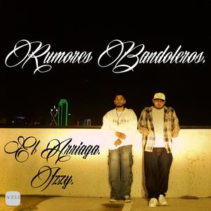 Rumores Bandoleros (feat. Izzy)